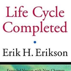 The Life Cycle Completed: Extended Version with New Chapters on the Ninth Stage of Development
